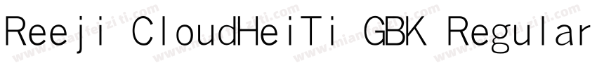 Reeji CloudHeiTi GBK Regular字体转换